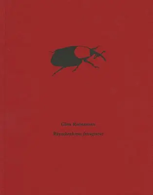 Glen Rubsamen: Rhynchophorus ferrugineus, Inbunden. Tillgänglighet: Tillfälligt slut