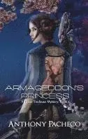Anthony Pacheco - Armageddon's Princess, Inbunden. Tillgänglighet: Lägg i varukorg