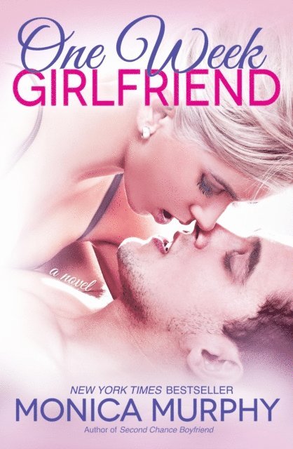 Monica Murphy - One Week Girlfriend, E-bok