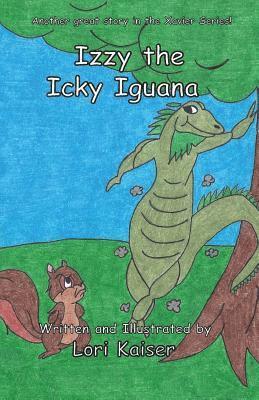 Lori Kaiser - Izzy the Icky Iguana, Häftad