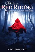 A Tale Of Red Riding (Year One)