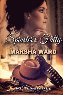 Marsha Ward - Spinster's Folly, Häftad