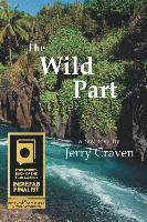 Craven Jerry - The Wild Part, Häftad