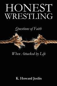 K. Howard Joslin - Honest Wrestling, Häftad