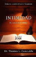 Intimidad: Un comentario bíblico de 1, 2, y 3 Juan
