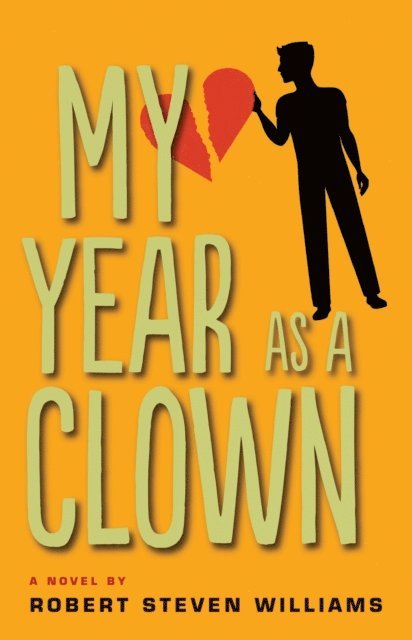 Robert Steven Williams - My Year as a Clown, E-bok