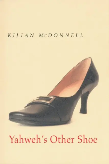 Kilian McDonnell - Yahweh's Other Shoe, E-bok. Tillgänglighet: Lägg i varukorg