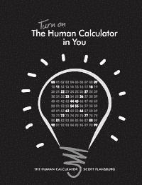 Scott Flansburg - Turn on The Human Calculator in You: The Human Calculator, Häftad. Tillgänglighet: Lägg i varukorg