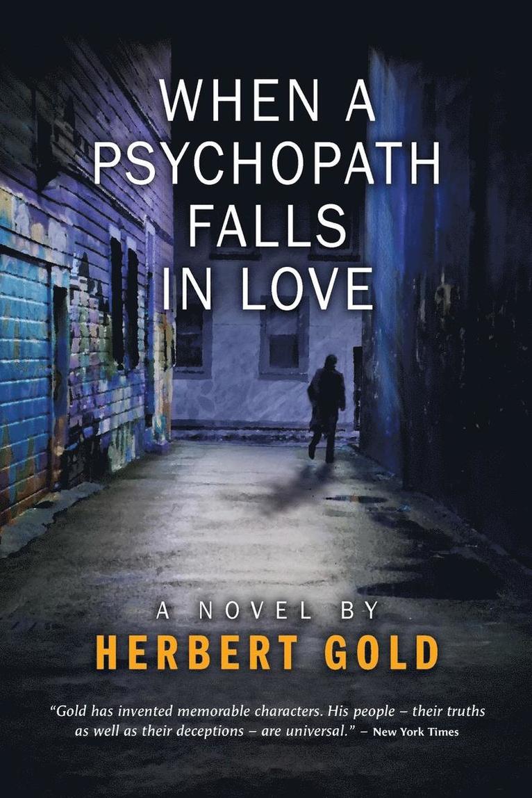 Herbert Gold - When a Psychopath Falls in Love, Häftad