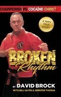 David Brock, Bill Hayes, Jennifer Thomas - Broken Rhythm, Inbunden