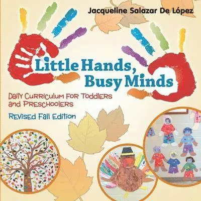 Jacqueline Salazar De Lopez - Little Hands, Busy Minds Revised Fall Edition, Häftad. Tillgänglighet: Lägg i varukorg