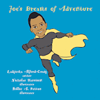 Lakiesha Alford-Craig - Joe's Dreams of Adventure, Häftad