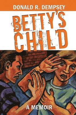 Donald R Dempsey - Betty's Child, Häftad