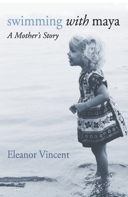 Eleanor Vincent - Swimming with Maya, Häftad