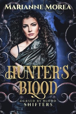 Marianne Morea - Hunter's Blood Deluxe Edition: includes previously unpublished chapters., Häftad. Tillgänglighet: Lägg i varukorg