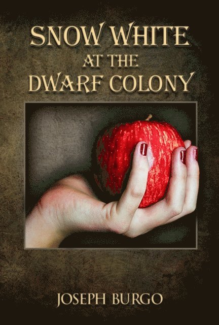 Joseph Burgo - Snow White at the Dwarf Colony, E-bok