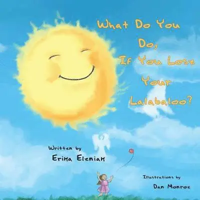 Erika Eleniak - What Do You Do, If You Lose your Lalabaloo?, Häftad. Tillgänglighet: Lägg i varukorg