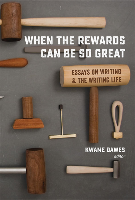 Kwame Dawes - When the Rewards Can Be So Great, E-bok