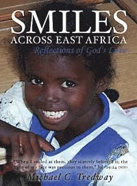 Michael C. Tredway, Patrice J. Carter - Smiles Across East Africa: Reflections of God's Love, Inbunden