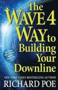 The WAVE 4 Way to Building Your Downline