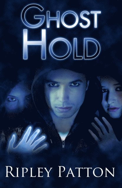Ripley Patton - Ghost Hold (The PSS Chronicles #2), E-bok