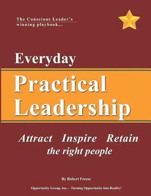 Elaine Ellis - Everyday Practical Leadership: Attract, Inspire and Retain the right people, Häftad