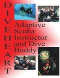 Diveheart Adaptive Scuba Instructor and Dive Buddy