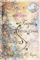 Jill K. Sayre - The Fairies of Turtle Creek, Häftad
