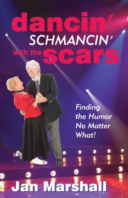 Jan Marshall - Dancin' Schmancin' with the Scars, E-bok