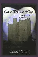 Shirl Knobloch - Once Upon a Fairy Tale, Häftad. Tillgänglighet: Lägg i varukorg