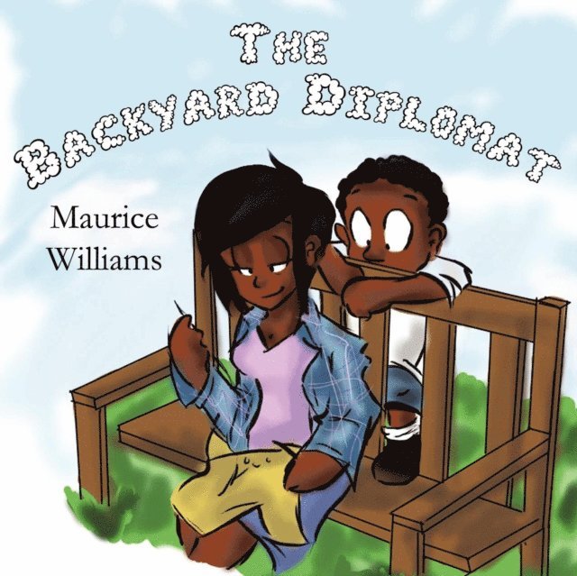 Maurice Thomas Williams - Backyard Diplomat, E-bok. Tillgänglighet: Lägg i varukorg
