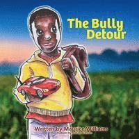 Maurice T. Williams - The Bully Detour, Häftad. Tillgänglighet: Lägg i varukorg