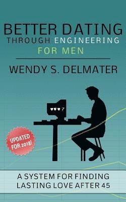 Brian Thies, Wendy S. Delmater - Better Dating Through Engineering for Men, Häftad