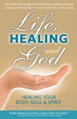 Dale Black, Paula Black - Life, Healing & God, Häftad