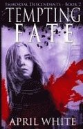 Tempting Fate: The Immortal Descendants book 2