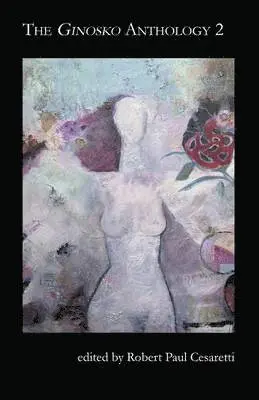 Robert Paul Cesaretti - Ginosko Anthology 2, Häftad. Tillgänglighet: Lägg i varukorg