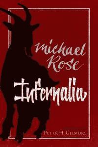 Infernalia: The Writings of Michael Rose, Häftad