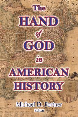 Wilbur Fisk Tillett, George B Cheever, John F Bigelow - Hand of God in American History, Häftad