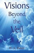 Visions Beyond the Veil