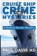 Cruise Ship Crime Mysteries: A Medical Murder Mystery