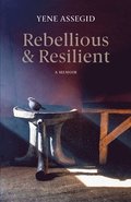Rebellious and Resilient