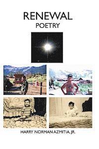 Harry Norman Azmitia Jr - Renewal Poetry, Häftad