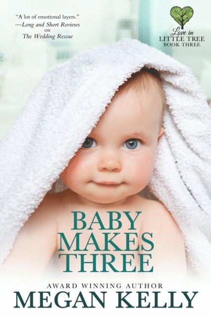 Megan Kelly - Baby Makes Three, E-bok