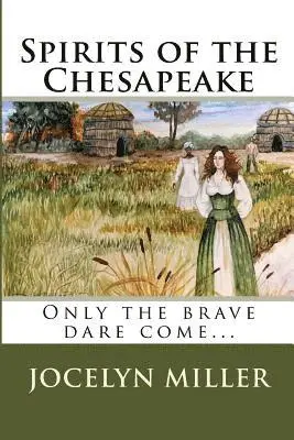 Jocelyn Miller - Spirits of the Chesapeake: Only the brave dare come..., Häftad. Tillgänglighet: Lägg i varukorg