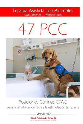 Francesc Ristol, Eva Domenec - Posiciones Caninas CTAC para la rehabilitación física y la estimulación temprana: Terapia Asistida con Animales, Häftad