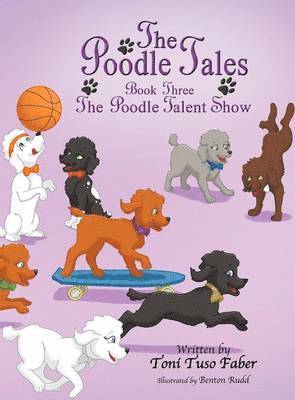 Toni Tuso Faber - Poodle Tales, Inbunden