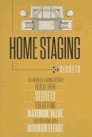 Experts World's Leading, Christine Rae - Home Staging Our Secrets The World's Leading Experts Reveal their Secrets for getting maximum value for your home with Minimum Effort, Inbunden. Tillgänglighet: Lägg i varukorg