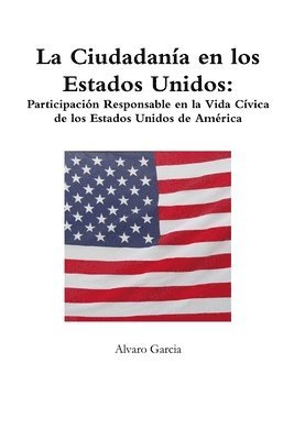Alvaro Garcia - Ciudadanía en los Estados Unidos, Häftad