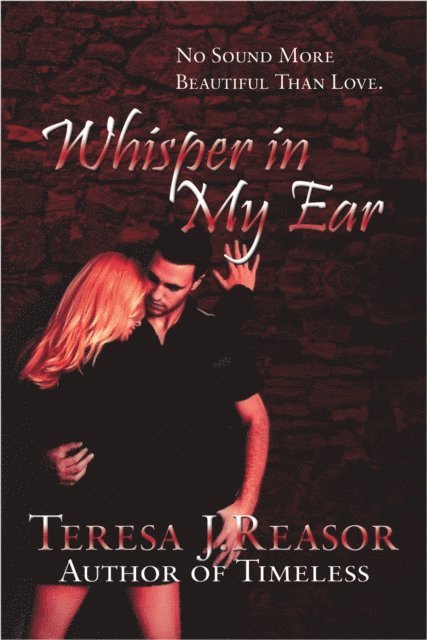 Teresa J. Reasor - Whisper In My Ear, E-bok