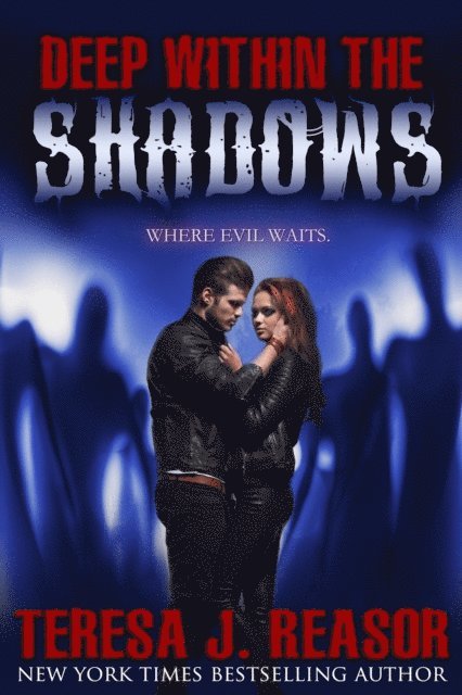 Teresa J. Reasor - Deep Within The Shadows (Superstition Series), E-bok. Tillgänglighet: Lägg i varukorg